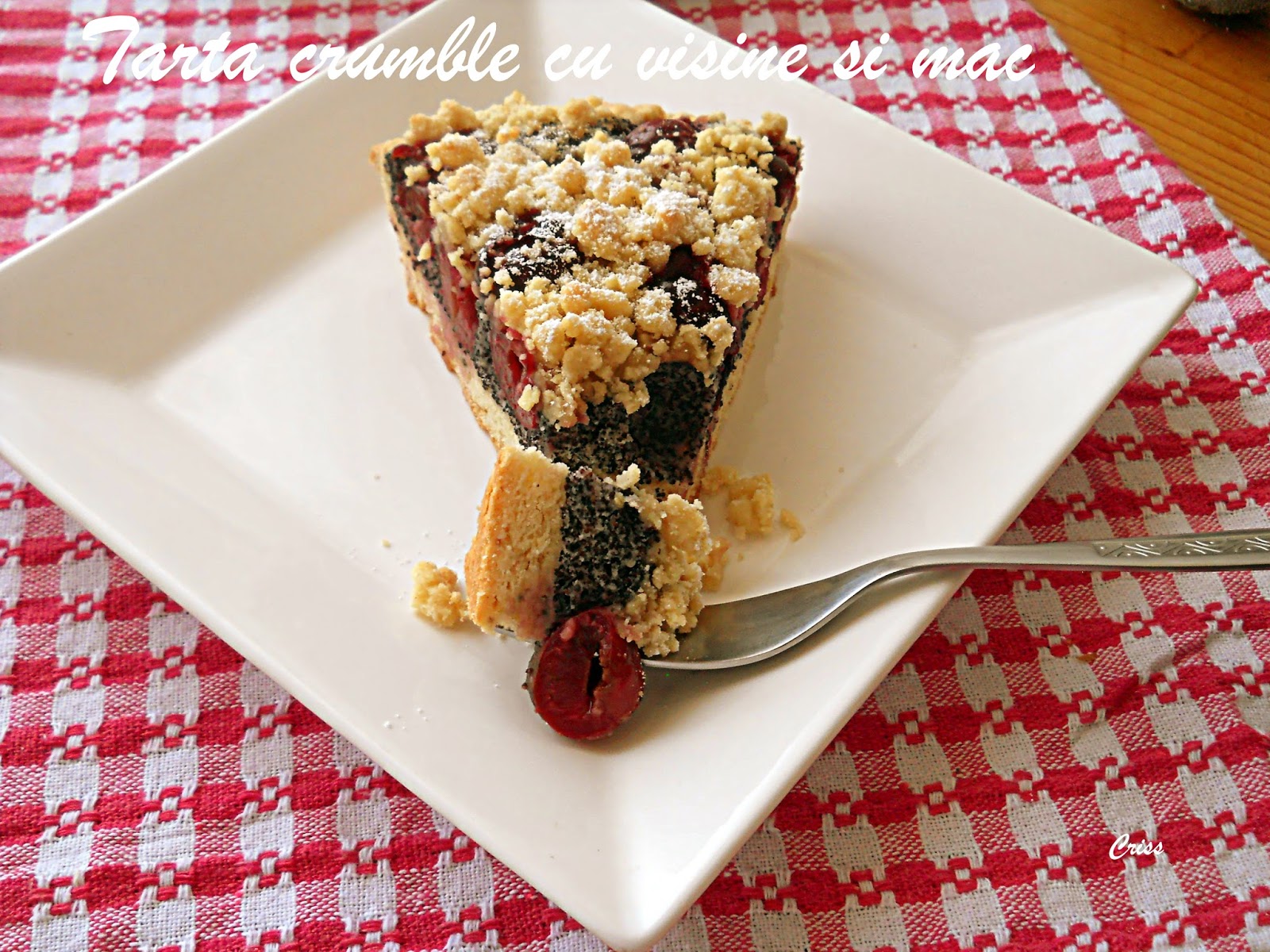 Tarta crumble cu visine si mac